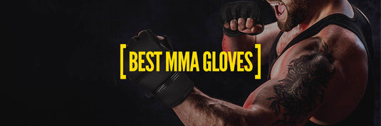 Best MMA Gloves